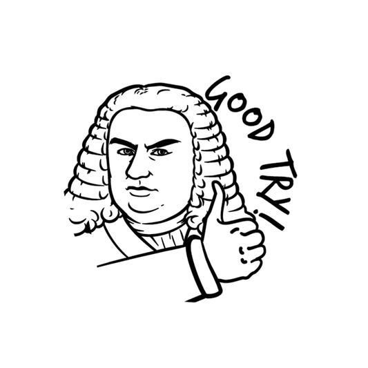 Bach Good Try
